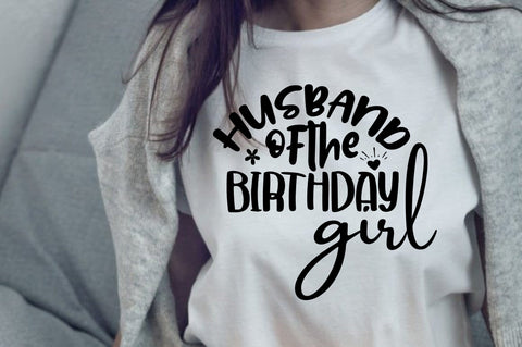 husband of the birthday girl svg SVG orpitasn 