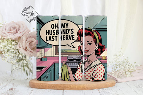 Husband's Last Nerve - 20oz Tumbler Wrap Sublimation sassyprint 