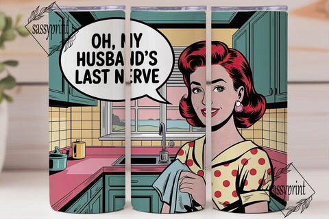 Husband's Last Nerve - 20oz Tumbler Wrap Sublimation sassyprint 