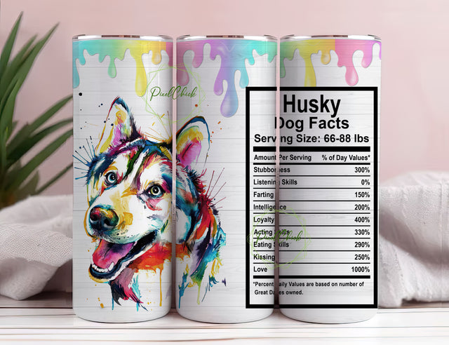 Husky Dog Gifts, Mothers Day - Fathers Day - Birthday - Gifts for Dog Lovers - Dog Mom - Dog Dad, Husky 20 Oz Skinny Tumbler Wrap Sublimation StraightTapered Seamless Sublimation PixelChick 