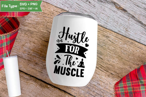Hustle For The Muscle SVG Design,Yoga SVG Design SVGs,Quotes and Sayings,Food & Drink,On Sale, Print & Cut SVG DesignPlante 503 