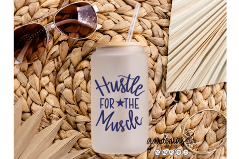 Hustle for the Muscle SVG SVG Gardenias Art Shop 