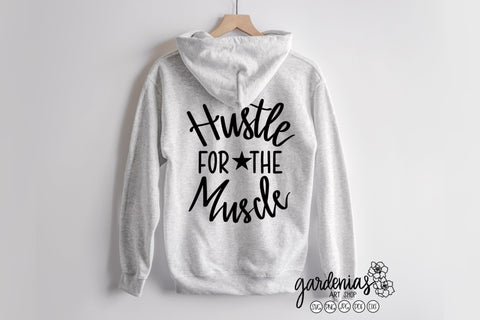 Hustle for the Muscle SVG SVG Gardenias Art Shop 