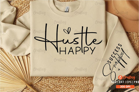 Hustle happy Sleeve SVG Design SVG Designangry 