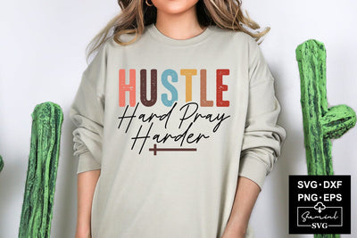 Hustle Hard Pray Harder Svg Cut Files Creative Art SVG CraftlabSvg55 