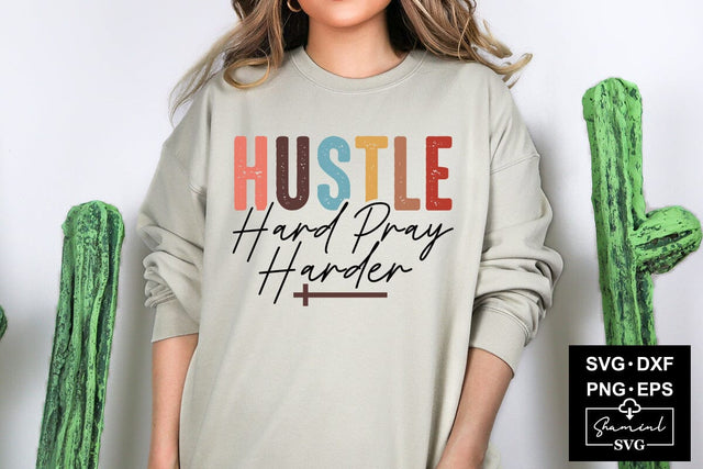 Hustle Hard Pray Harder Svg Cut Files Creative Art SVG CraftlabSvg55 