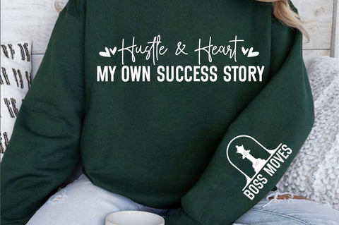 Hustle & heart my own success story Sleeve SVG Design SVG Designangry 
