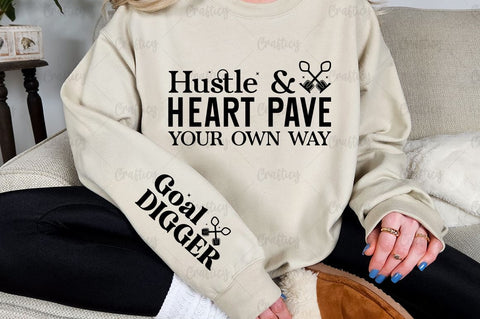 Hustle & heart pave your own way Sleeve SVG Design SVG Designangry 