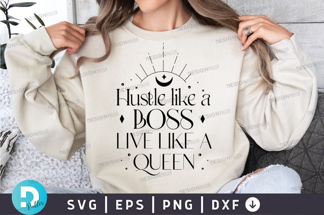 Hustle like a boss live like a queen Svg Design SVG Regulrcrative 