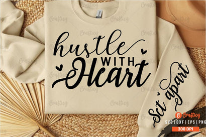Hustle with heart Sleeve SVG Design SVG Designangry 