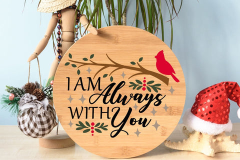 I Am Always With You| Cardinal Memorial SVG Cutting Files. SVG CosmosFineArt 