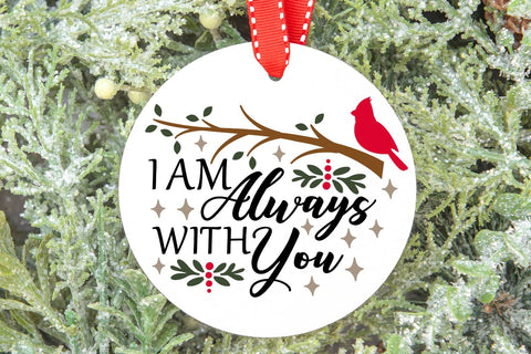I Am Always With You| Cardinal Memorial SVG Cutting Files. SVG CosmosFineArt 
