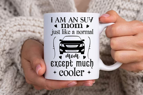 I am an suv mom just like Svg Design SVG Regulrcrative 