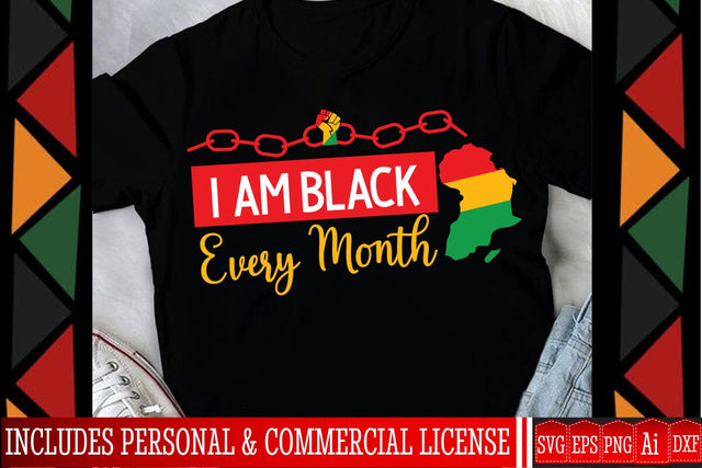 I am Black Every Month SVG Design,Black History Month SVG Design,Black History Month T-Shirt Design, black lives matter t-shirt bundles,greatest black history month bundles SVG BlackCatsMedia 