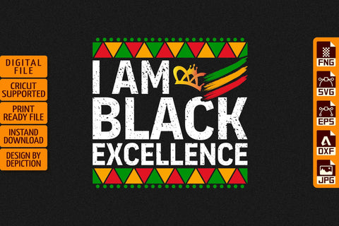 I Am Black Excellence T-Shirt, Black History Shirt, Pride Month Shirt Print Template Sketch DESIGN Depiction Studio 