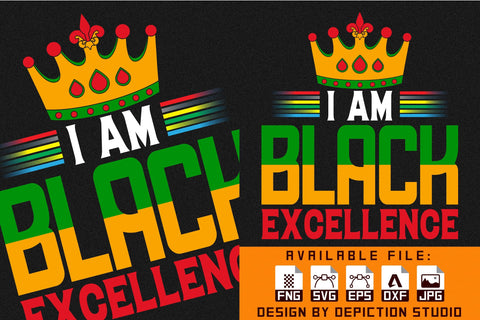 I am Black Excellence T-Shirt, Pride Month Shirt, Black History Month Shirt Print Template Sketch DESIGN Depiction Studio 