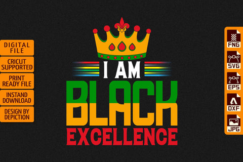 I am Black Excellence T-Shirt, Pride Month Shirt, Black History Month Shirt Print Template Sketch DESIGN Depiction Studio 
