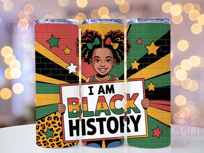 I Am Black History Girl Tumbler, Black Girl Pride Wrap, African American Empowerment Cup, 20oz Sublimation Wrap, Cultural Heritage Tumbler, Afrocentric Identity Cup, Strong Black Woman Wrap Sublimation SvggirlplusArt 