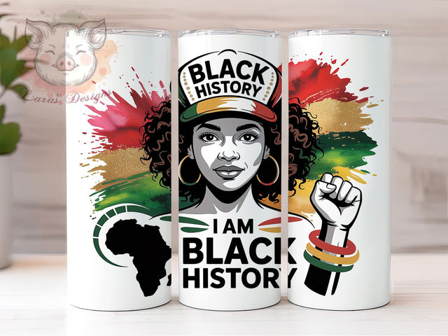 I Am Black History Month Tumbler, I Am Black History Wrap, Cultural Pride Cup, 20oz Sublimation Wrap, Stylish Heritage Design Tumbler, Artistic Black History Cup, Empowerment Theme Wrap Sublimation Lara' s Designs 