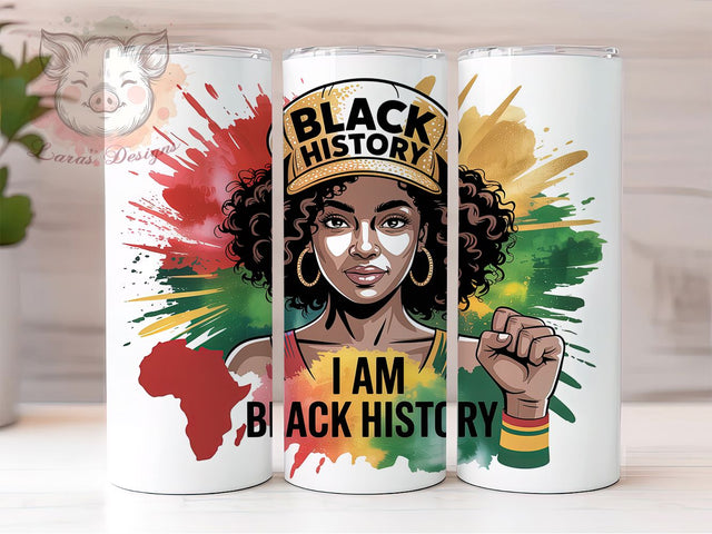 I Am Black History Month Tumbler, I Am Black History Wrap, Cultural Pride Cup, 20oz Sublimation Wrap, Stylish Heritage Design Tumbler, Artistic Black History Cup, Empowerment Theme Wrap Sublimation Lara' s Designs 