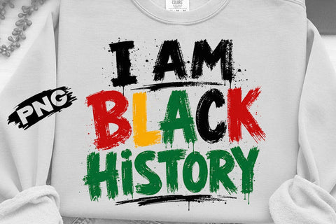I Am Black History PNG Shirt Design SVG DesignDestine 