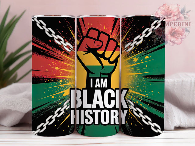 I Am Black History Power Tumbler, Black Power Fist Wrap, African American Pride Cup, 20oz Sublimation Wrap, Cultural Heritage Tumbler, Afrocentric Empowerment Cup, Strong Black Identity Wrap Sublimation Li Zamperini 