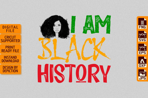 I Am Black History T-Shirt, Black History Month Shirt, Afro Girl Shirt Print Template Sketch DESIGN Depiction Studio 