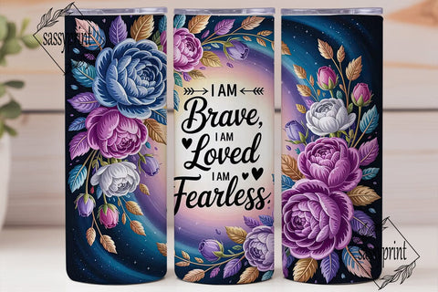 I Am Brave Floral Tumbler Wrap Sublimation sassyprint 