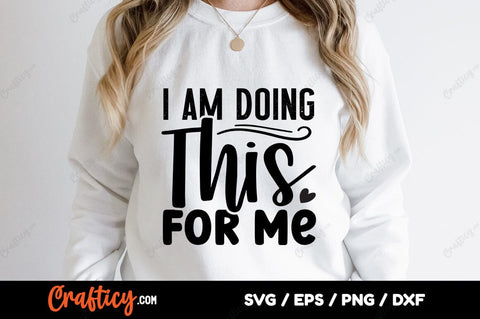 I am doing this for me SVG Design SVG Designangry 