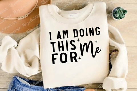 I Am Doing This Me For SVG Design SVG Regulrcrative 