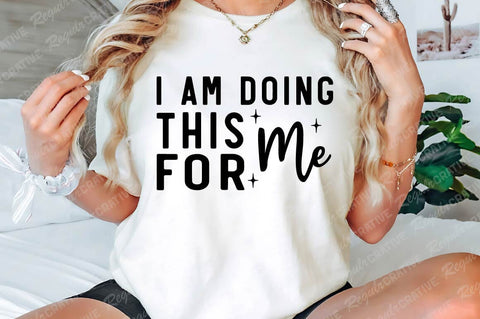 I Am Doing This Me For SVG Design SVG Regulrcrative 