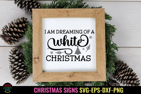 I am Dreaming of a White Christmas SVG I Christmas Sign SVG SVG Happy Printables Club 
