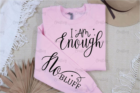 I am enough Sleeve SVG Design SVG Designangry 