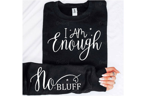 I am enough Sleeve SVG Design SVG Designangry 