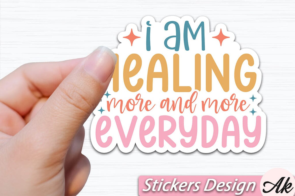 I am healing more and more everyday Stickers Design - So Fontsy