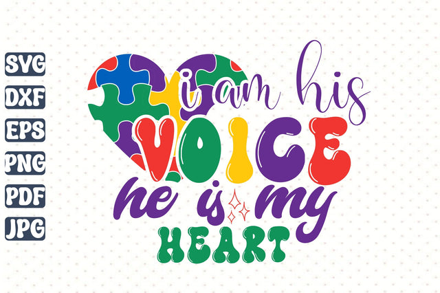 I Am His Voice He is My Heart SVG orpitasn 