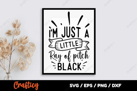 I am just a little ray of pitch black SVG Designangry 