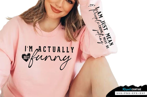 I am just mean & People think Sleeve SVG Design, Sarcastic SVG Design, Funny SVG Design, Sarcasm SVG, Funny Quotes SVG, Sarcastic Quotes SVG, Sassy SVG SVG Regulrcrative 