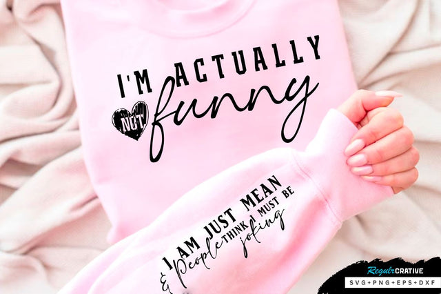I am just mean & People think Sleeve SVG Design, Sarcastic SVG Design, Funny SVG Design, Sarcasm SVG, Funny Quotes SVG, Sarcastic Quotes SVG, Sassy SVG SVG Regulrcrative 