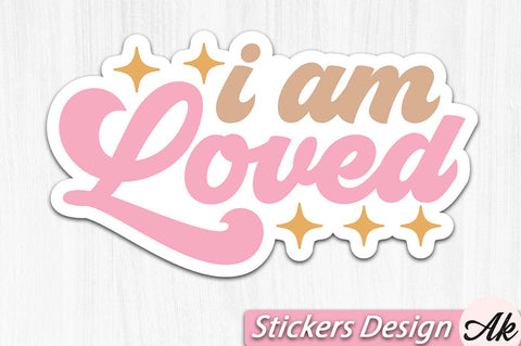 I am loved Stickers Design SVG akazaddesign 
