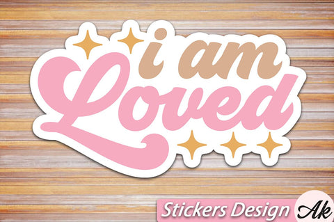 I am loved Stickers Design SVG akazaddesign 