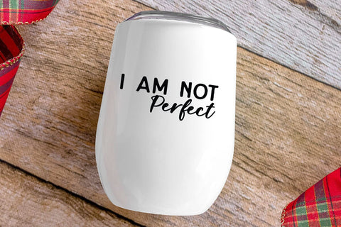 I Am Not Perfect SVG Angelina750 