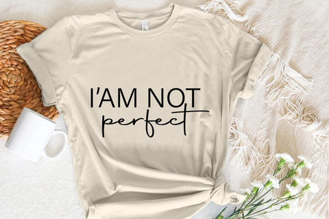 I Am Not Perfect SVG Angelina750 