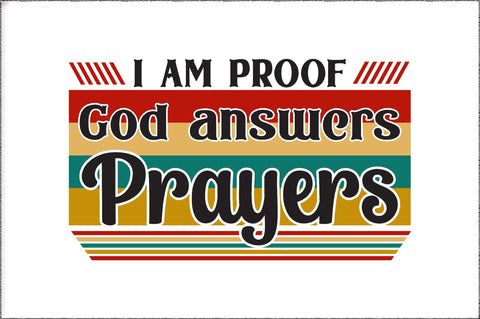 I Am Proof That God Answers Prayers PNG, Retro Wavy Text, Christian Humor, Sublimation Design, Digital Sublimation Jagonath Roy 