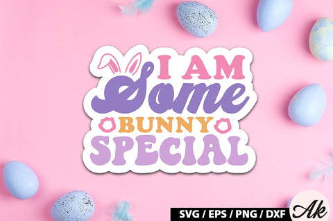 I am some bunny special Retro Sticker SVG akazaddesign 