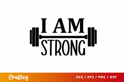 I am strong SVG Design SVG Designangry 