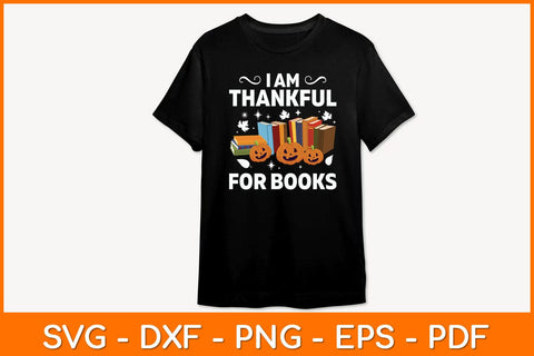 I Am Thankful For Books Svg File SVG artprintfile 