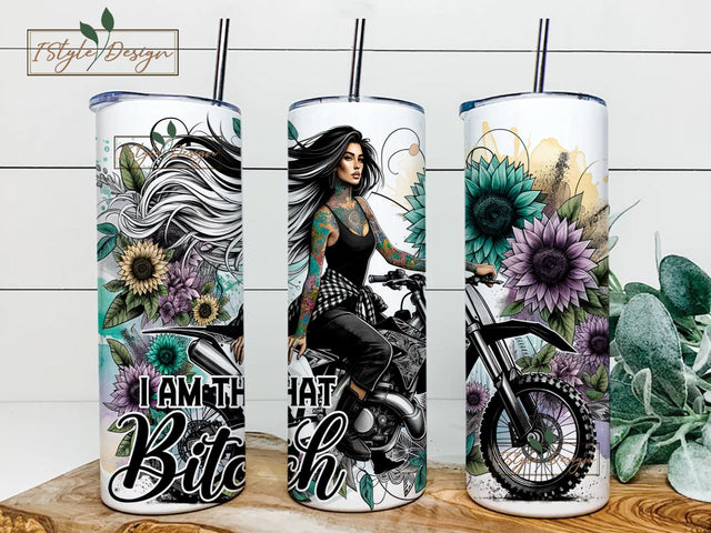 I Am That Bitch, Bad Ass Girl 20oz Sublimation Tumbler PNG Empowering Sassy Design, 20oz Tumbler Motivational, Sarcastic Sublimation Sublimation iStyleDesign 
