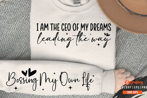 I am the CEO of my dreams leading the way Sleeve SVG Design SVG Designangry 