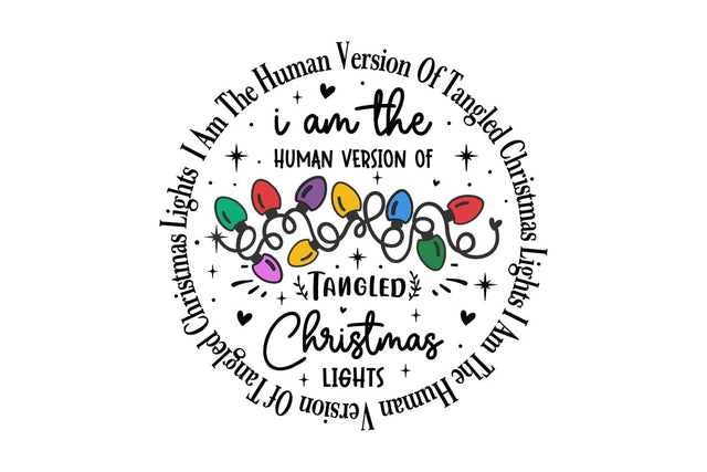 I Am The Human Version Of Tangled Christmas Lights 1-01 svg design SVG designmaster24 